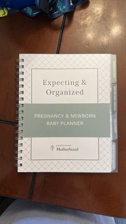 Expecting & organized- pregnancy and newborn baby planner