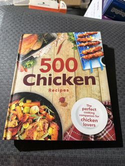 500 Chicken Recipes Cook Book