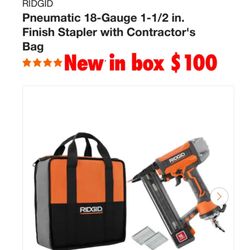 New in box Ridgid finish stapler $100 cash only pick up east Palmdale 