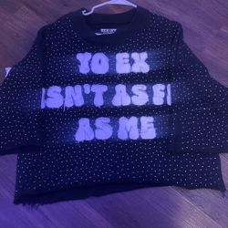 Yo Ex Anit As Fly As Me Rhinestone Shirt 