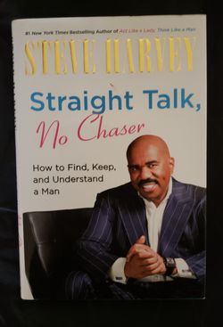 STRAIGHT TALK NO CHASER By Steve Harvey