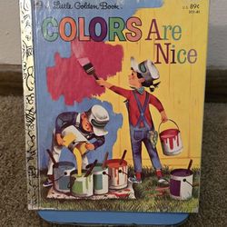 A Little Golden Book 1962 Colors Are Nice