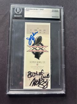 Jim McMahon/Matt Suhey SB XX reprint ticket w/ dual on card auto's. Negotiable