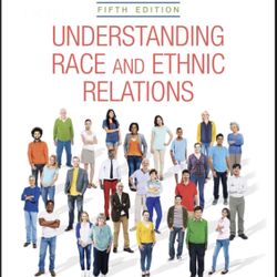 Understanding Race And Ethnic Relations (Fifth Edition)