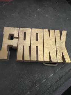Do you know Frank?  Very Rare, Vintage 5 letter name Belt Buckle.  Is Frank a Dad or is his birthday soon?