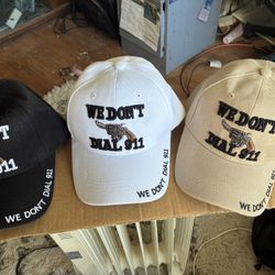 3 "We Don't Dial 911" Hats