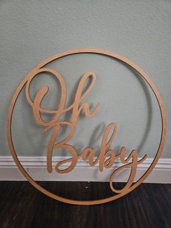 "Oh Baby" sign