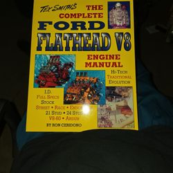 Tex Smith's The Complete Ford Flathead V8 Engine Manual