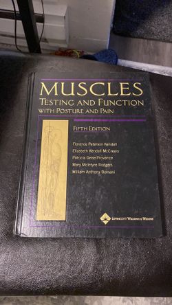 Muscles: Testing and Testing and Function with Posture and Pain (Kendall, Muscles) Fifth Edition