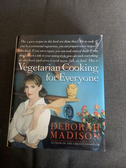 Vegetarian Cooking for Everyone By Deborah Madison Author of the Greens Cookbook