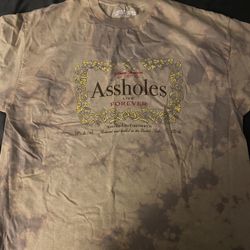 Assholes Live Forever Shirt 