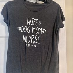 Wife Dog Mom Nurse Tee