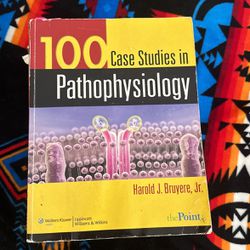 100 Case Studies in Pathophysiology 