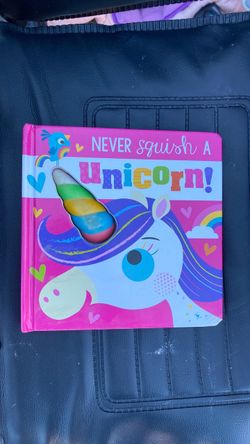 Never Squish a Unicorn! Children's Board Book