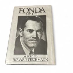Fonda : My Life by Henry Fonda and Howard Teichmann  1st Printing 1981