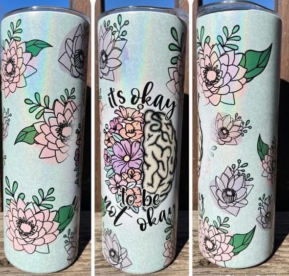 It’s Okay Not To Be Okay-(Tumbler Of The Week)