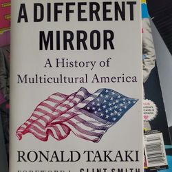 A Different Mirror: A History of Multicultural America Book