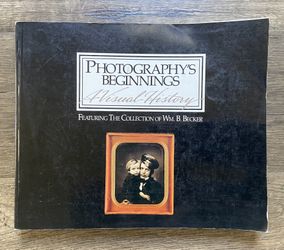 Photography’s Beginnings: A Visual History
