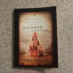 How Good Is Good Enough 