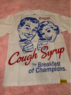 Awful lotta cough syrup