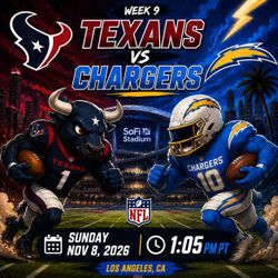 Texans vs Chargers at Sofi Stadium Sunday 11/8 @ 1:05 PM