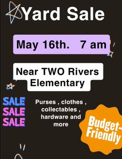 Yard sale friday May 16 & 17th !!!!