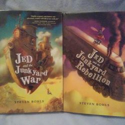 Jed And The Junkyard War & Jed And The Junkyard Rebellion By Steven Bohls 