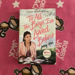 To all the boys I’ve loved before