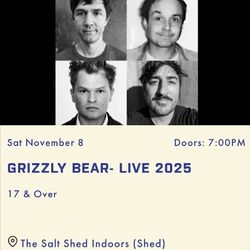 2x Tickets To Grizzly Bear At The Shed