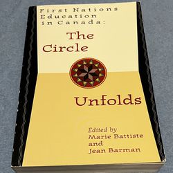 First Nations Education in Canada: The Circle Unfolds Book