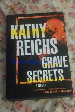 Kathy Reichs Grave Secrets Hardcover Novel