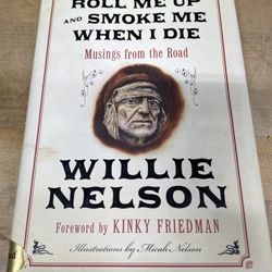 Willie Nelson “Roll Me Up And Smoke Me When I Die” Autograph Signed Book