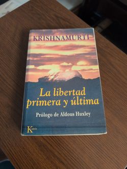 Krishnamurti Aldous Huxley La libertad primera y última book libro español Spanish spiritual philosophy filosofía espiritual español hindú buddhist
