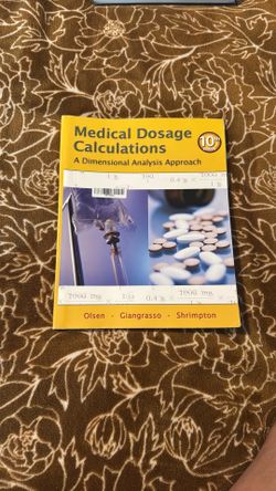 Medical Dosage Calculations, A Dimensional Analysis Approach, 10Th Edition