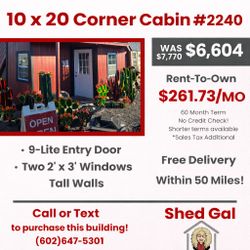 10x20 Corner Cabin Shed ON SALE! Only $6,604 + FREE Delivery! Shed Gal