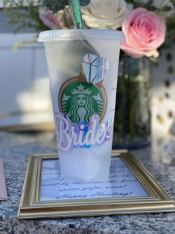 Custom Starbucks cups (bride to be/bridal party)