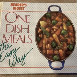 “One Dish Meals” By Reader’s Digest