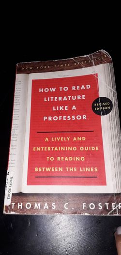 How to read literature like a professor by Thomas C. Foster