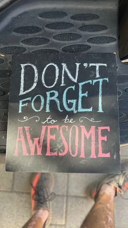 Don't Forget to Be Awesome Decorative Sign