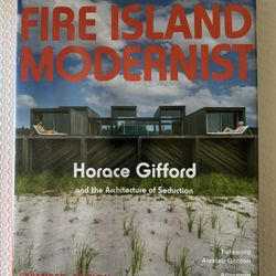 Fire Island Modernist: Horace Gifford and the Architecture .. New And Sealed.