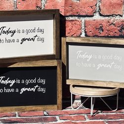Today Is A Good Day To Have A Great Day Wood Framed Sign
