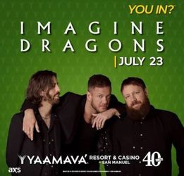 Imagine Dragons Tickets Yaamava 7/23
