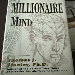 The Millionaire Mind by Thomas J Stanley