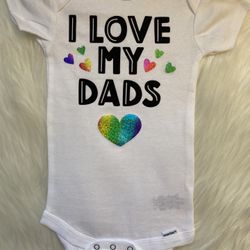 Baby Onesie I Love My Dads
