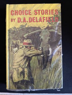 CHOICE STORIES BY D.A.DELAFIELD