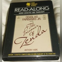 "The Prisoner of Zenda" by Anthony Hope Audio Cassettes and Transcript Read by Douglas Fairbanks Jr