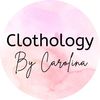 Clothology By Carolina