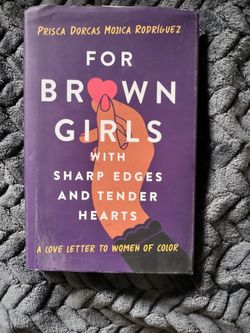 For Brown Girls With Sharp Edges And Tender Hearts