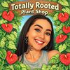 Totally Rooted Plant Shop