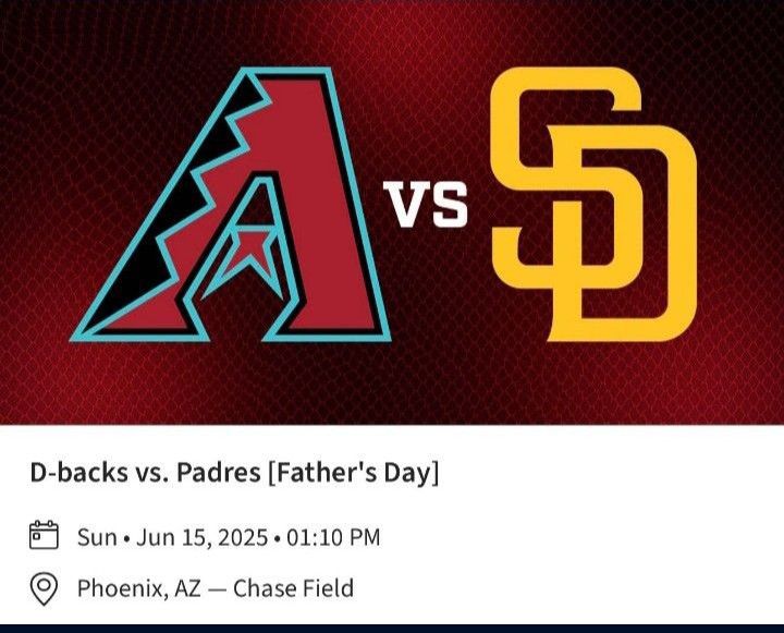 Diamondbacks Vs Padres Tickets(Father's Day)